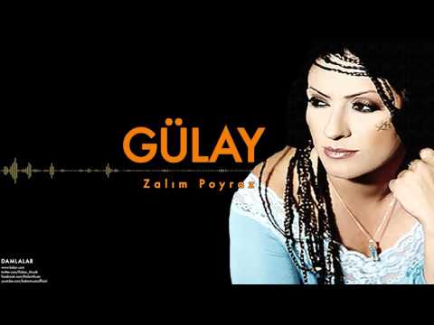 Gülay - Zalım Poyraz [ Damlalar © 2000 Kalan Müzik ]