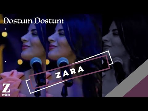 Zara - Dostum Dostum I Eşkıya Dünyaya Hükümdar Olmaz © 2018 Z Müzik