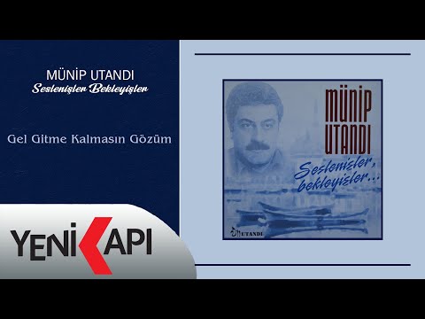 Münip Utandı - Gel Gitme Kalmasın Gözüm (Official Video)