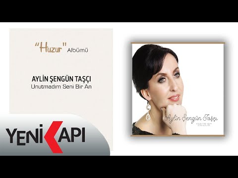 Aylin Şengün Taşçı - Unutmadım Seni Bir An (Official Video)