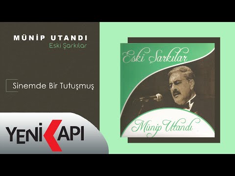 Münip Utandı - Sinemde Bir Tutuşmuş (Official Video)