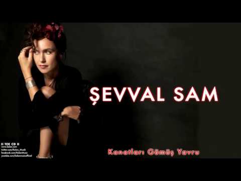 Şevval Sam - Kanatları Gümüş Yavru [ II Tek © 2012 Kalan Müzik ]