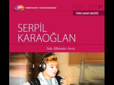 Serpil KARAOĞLAN-Gönlümü Duçar Eden Bu Hale Hep (HİCAZKÂR)R.G.