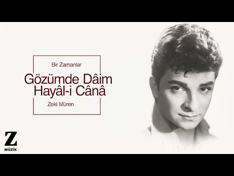 Zeki Müren - Gözümde Dâim Hayâl-i Cânâ I Bir Zamanlar © 2019 Z Müzik
