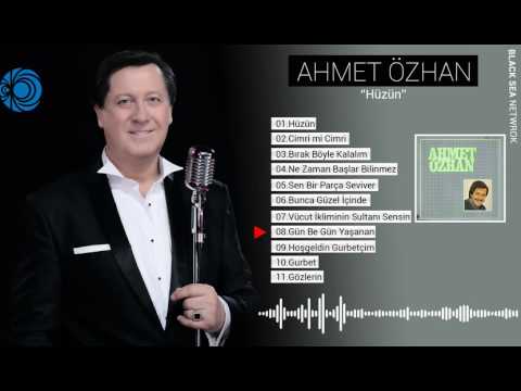 Gün Be Gün Yaşanan | Ahmet Özhan