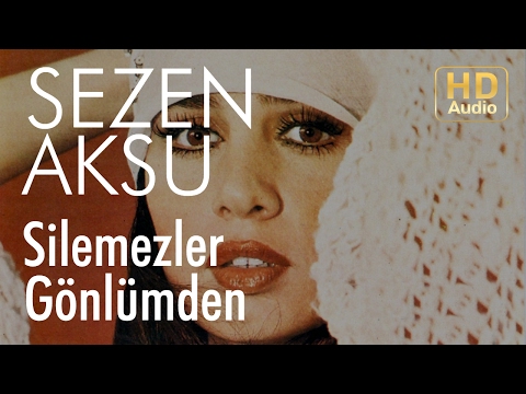 Sezen Aksu - Silemezler Gönlümden (Official Audio)