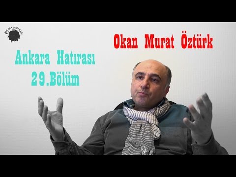 Okan Murat Öztürk | Ankara Hatırası 29.Bölüm