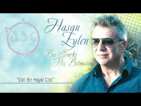 Hasan Eylen - Sisli Bir Hayal Gibi