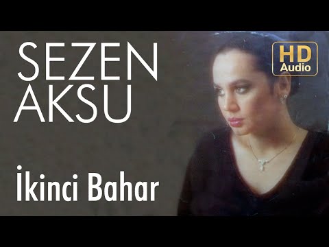 Sezen Aksu - İkinci Bahar (Official Audio)