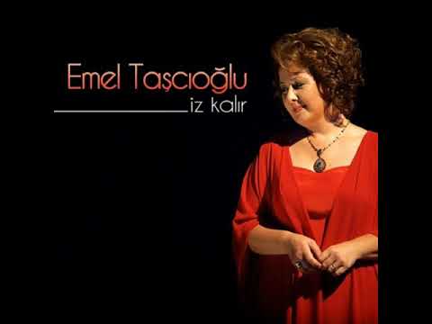Emel Taşçıoğlu - Cahildim Dünyanın Rengine Kandım