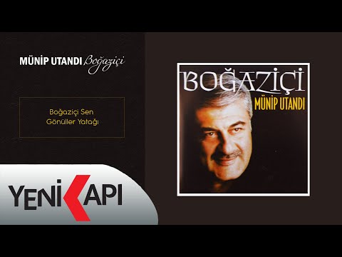Münip Utandı - Boğaziçi Sen Gönüller Yatağı (Official Video)