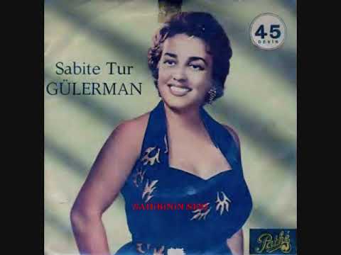 Sabite Tur Gülerman - Vardım ki yurdundan ayağ göçürmüş
