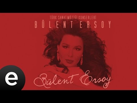 Bensiz Ey Gül Gülşen-i Alemde Mey Nûş Eyleme (Bülent Ersoy) Official Audio #bülentersoy - Esen Müzik
