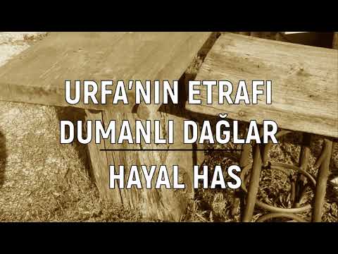 Urfa'nın Etrafı Dumanlı Dağlar - Hayal Has