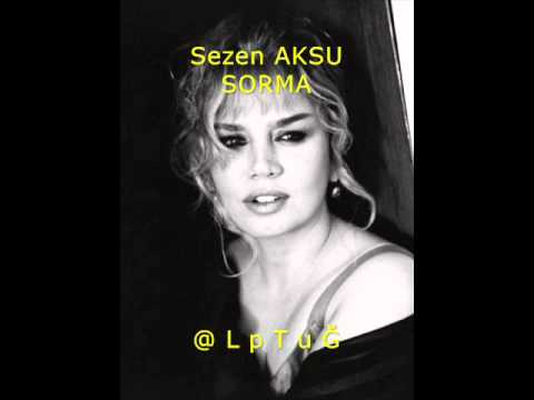 Sezen AKSU - SORMA
