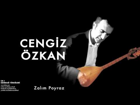 Cengiz Özkan - Zalım Poyraz [ Emirdağ Türküleri © 2012 Kalan Müzik ]