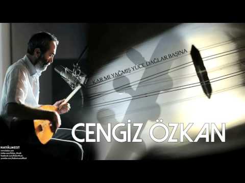 Cengiz Özkan - Kar mı Yağmış Yüce Dağlar Başına [ Hayâlmest © 2015 Kalan Müzik ]