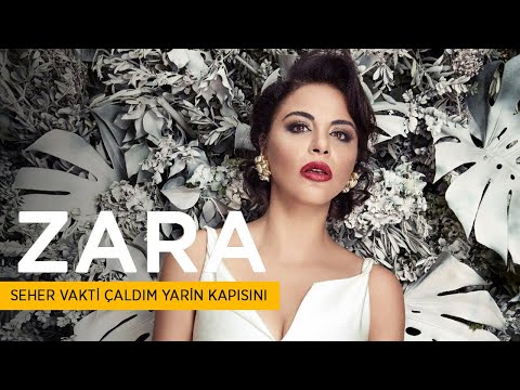 Zara - Seher Vakti Çaldım Yarin Kapısını ( Official Audio )