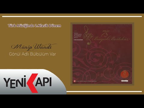 Münip Utandı - Gönül Adlı Bülbülüm Var (Official Audio)