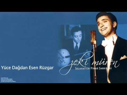 Zeki Müren - Yüce Dağdan Esen Rüzgar [ Selahattin Pınar Şarkıları © 2005 Kalan Müzik ]