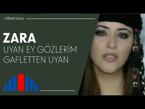 Zara - Uyan Ey Gözlerim Gafletten Uyan (Official Video)