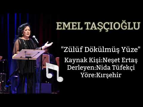 Emel Taşçıoğlu - Zülüf Dökülmüş Yüze