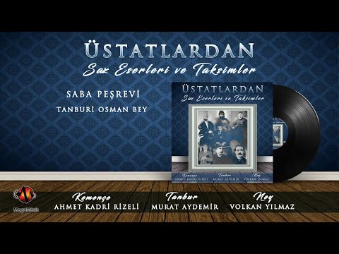 Ahmet Kadri Rizeli-Murat Aydemir Ft. Volkan Yılmaz - Saba Peşrevi