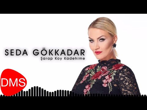 SEDA GÖKKADAR | Şarap Koy Kadehime [Official Audio]