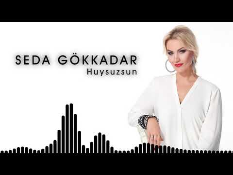 Seda Gökkadar | Huysuzsun [Official Audio]