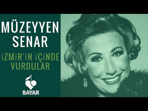 Müzeyyen Senar - İzmir&#039;in İçinde Vurdular Beni