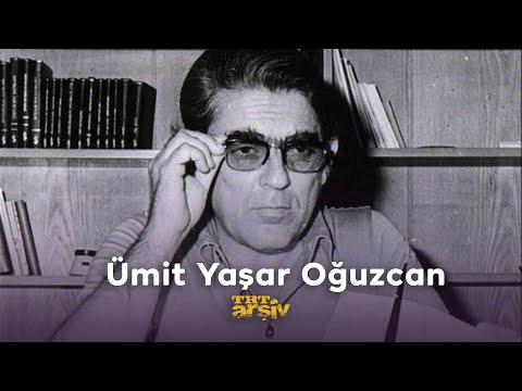 Ümit Yaşar Oğuzcan | TRT Arşiv