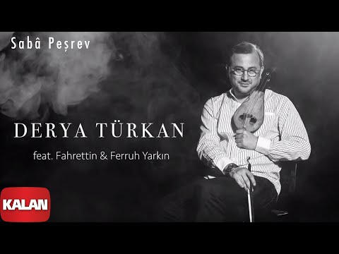 Derya Türkan - Sabâ Peşrev [ İstanbul Kemençesi © 2020 Kalan Müzik ]
