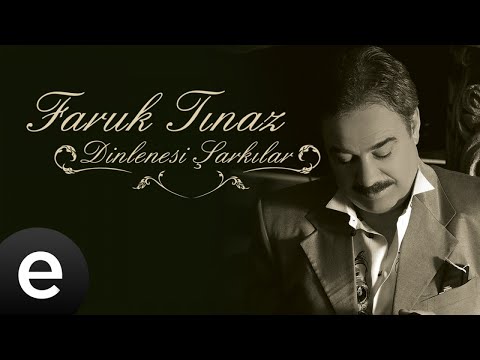 Faruk Tınaz - Yıldızlı Semalardaki Haşmet - Official Audio - Esen Müzik