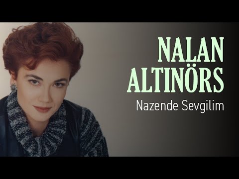 Nalan Altınörs - Nazende Sevgilim (Official Audio)