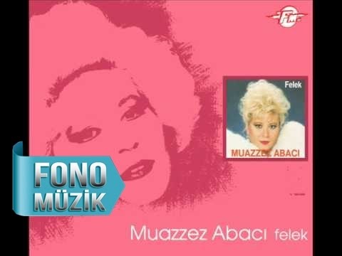 Muazzez Abacı - Felek (Official Audio)