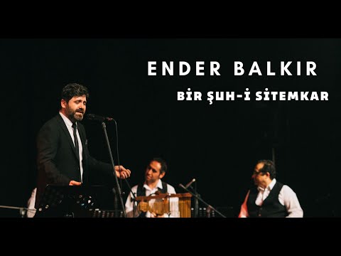 Ender BALKIR -Bir Şuh-i Sitemkar