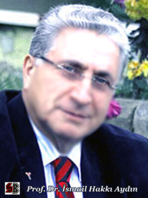 Prof. Dr. İsmail Hakkı Aydın