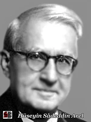 Hüseyin Sâdeddin Arel 1 Hüseyin Sâdeddin Arel