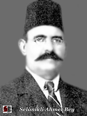 Selânikli Ahmet Bey